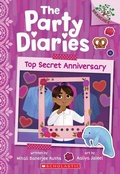 Cover: Top Secret Anniversary: A Branches Book (the Party Diaries #3) - Scholastic US