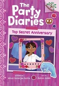 Cover: Top Secret Anniversary: A Branches Book (the Party Diaries #3) - Scholastic US