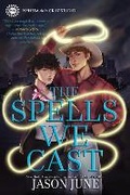 Cover: The Spells We Cast - Disney Press