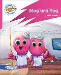 Cover: Reading Planet: Rocket Phonics - Target Practice - Mog and Pog - Pink A - Rising Stars UK Ltd