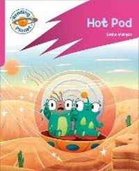 Enlarge image Cover: Reading Planet: Rocket Phonics - Target Practice - Hot Pod - Pink B - Rising Stars UK Ltd