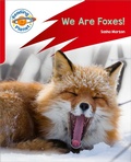 Cover: Reading Planet: Rocket Phonics - Target Practice - We Are Foxes - Red A - Hodder Education