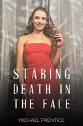 Cover: Staring Death in the Face - Austin Macauley Publishers