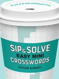 Cover: Sip & Solve Easy Mini Crosswords - Sterling