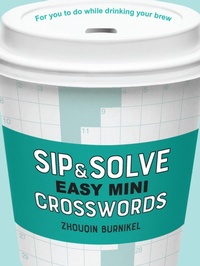 Enlarge image Cover: Sip & Solve Easy Mini Crosswords - Sterling