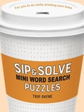 Cover: Sip & Solve Mini Word Search Puzzles - Sterling