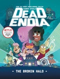Cover: DeadEndia: The Broken Halo - Union Square & Co.