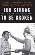 Cover: Too Strong to Be Broken - University of Nebraska Press
