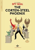 Cover: Spy Seal Vol. 1: The Corten-Steel Phoenix - Image Comics, Inc.