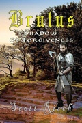 Cover: Brutus In the Shadow of Forgiveness - TotalRecall Publications, Inc.