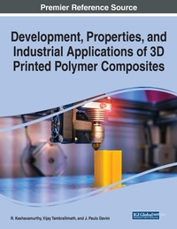 Abbildung von: Development, Properties, and Industrial Applications of 3D Printed Polymer Composites - Engineering Science Reference