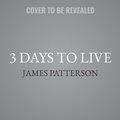 Cover: 3 Days to Live - Grand Central Publishing