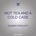 Cover: Hot Tea and a Cold Case - Dreamscape Media