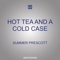 Enlarge image Cover: Hot Tea and a Cold Case - Dreamscape Media