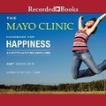 Cover: The Mayo Clinic Handbook for Happiness - Recorded Books, Inc.