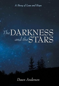 Enlarge image Cover: The Darkness and the Stars - Archway Publishing
