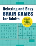 Cover: Relaxing and Easy Brain Games for Adults - Rockridge Press