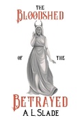 Cover: The Bloodshed Of The Betrayed - Amy Anthony