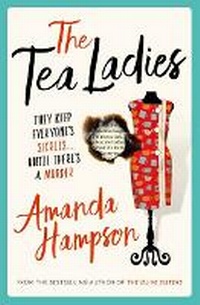 Enlarge image Cover: The Tea Ladies - Viking Australia