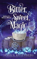 Cover: Bitter, Sweet, Magic - Blue Octopus Press