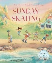 Enlarge image Cover: Sunday Skating - Hardie Grant Children's Publishing