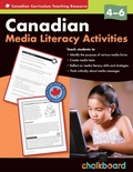 Cover: Canadian Media Literacy Activities Grades 4-6 - Chalkboard Publishing Inc