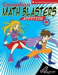 Cover: Canadian Math Blasters Addition - Chalkboard Publishing Inc