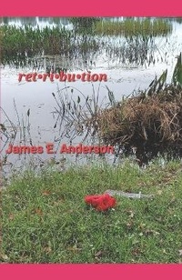 Enlarge image Cover: Retribution - James E. Anderson