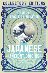 Enlarge image Cover: Japanese Ancient Origins - Flame Tree Publishing