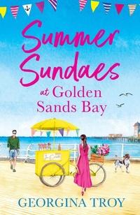 Abbildung von: Summer Sundaes at Golden Sands Bay - Boldwood Books Ltd