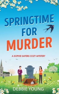 Enlarge image Cover: Springtime for Murder - Boldwood Books Ltd