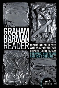 Enlarge image Cover: Graham Harman Reader, The - Including previously unpublished essays - John Hunt Publishing