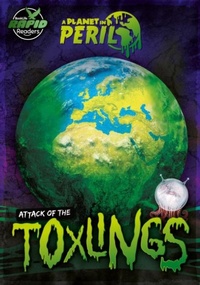 Enlarge image Cover: Attack of the Toxlings - BookLife Publishing