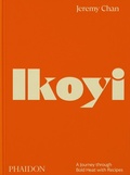 Cover: Ikoyi, A Journey Through Bold Heat with Recipes - Phaidon Press Ltd
