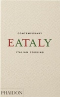 Bild: Eataly, Contemporary Italian Cooking - Phaidon Press Ltd