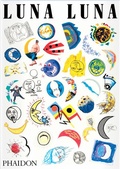 Cover: Luna Luna - Phaidon Press Ltd