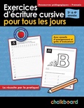 Cover: Exercices d'Ecriture Cursive Pour Tous Les Jours 2e A 4e Annee - Chalkboard Publishing Inc