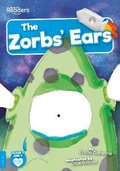 Cover: The Zorbs' Ears - BookLife Publishing