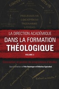 Cover: La direction academique dans la formation theologique, volume 2 - Langham Global Library