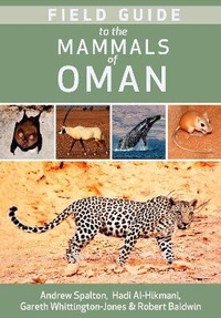 Enlarge image Cover: Field Guide to the Mammals of Oman - Nomad Publishing