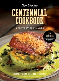 Abbildung von: The New Mexico Magazine Centennial Cookbook - New Mexico Magazine