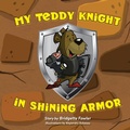 Cover: My Teddy Knight in Shining Armor - Belle Isle Books