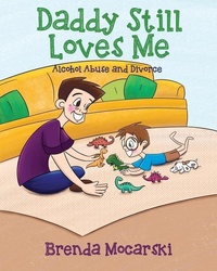 Abbildung von: Daddy Still Loves Me - Outskirts Press