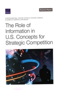 Cover: The Role of Information in U.S. Concepts for Strategic Competition - RAND Corporation