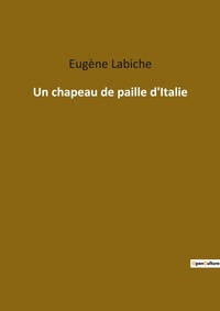 Abbildung von: Un chapeau de paille d'Italie - Culturea
