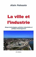 Cover: La ville et l'industrie - Sfm Editions