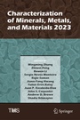 Cover: Characterization of Minerals, Metals, and Materials 2023 - Springer