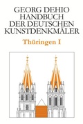 Cover: Dehio - Handbuch der deutschen Kunstdenkm&auml;ler / Th&uuml;ringen I - Deutscher Kunstverlag (DKV)