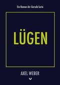 Cover: L&uuml;gen - Die Garuda-Serie