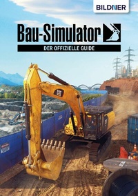 Abbildung von: Bau Simulator 2022 - der offizielle Guide - Bildner Verlag